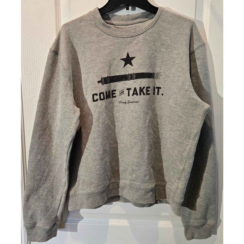Rowdy Gentleman Come and Take It sweatshirt sz L